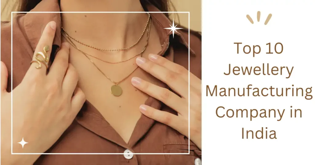 Top 10 Jewellery Manufacturing Company in India-SURENSOURCING